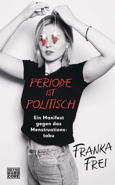 Periode ist politisch | Franka Frei