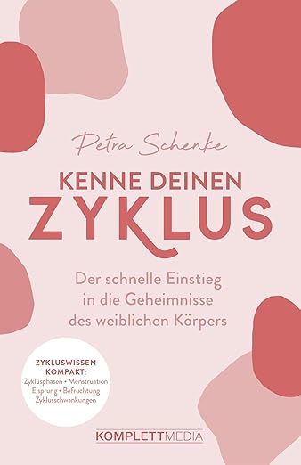 Kenne deinen Zyklus | Petra Schenke & Anne Schmuck