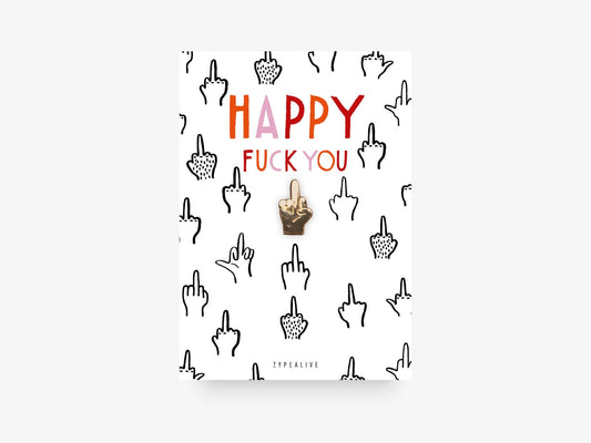 Pin | Happy Fuck You