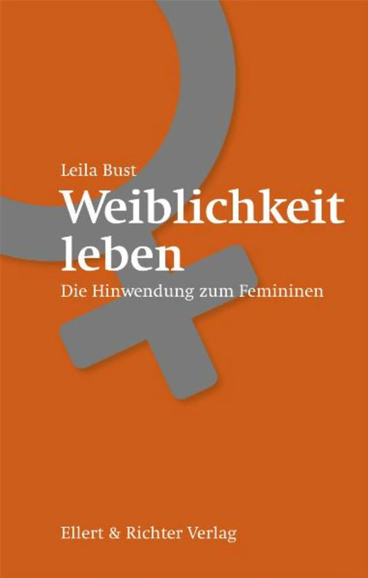 Weiblichkeit leben | Leila Bust