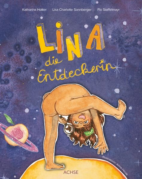 Lina die Entdeckerin | Katharina Hotter, Lisa Sonnberger, Flo Staffelmayr
