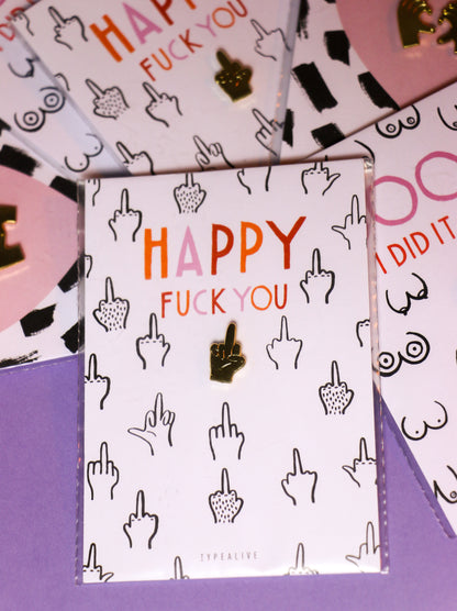 Pin | Happy Fuck You