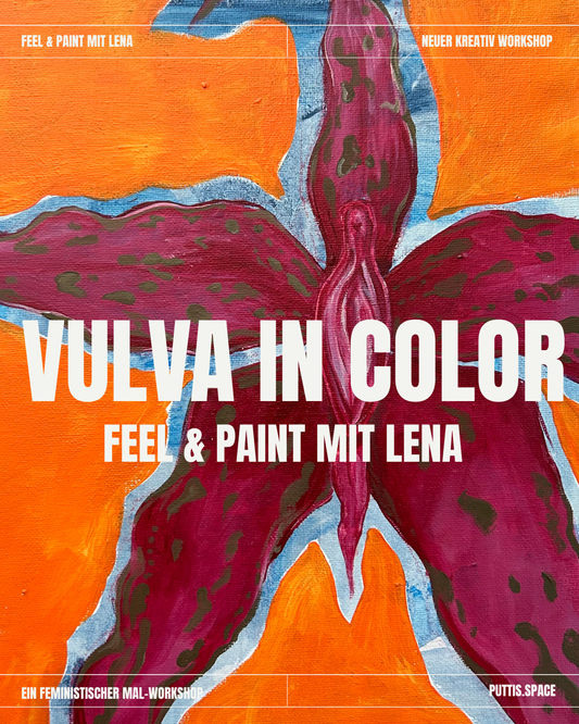 Vulva in Color | Feel & Paint mit Lena